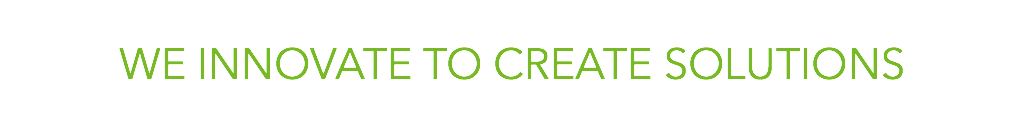 We innovate to create solutions