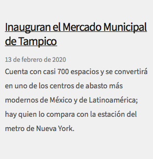 &nbsp;Inauguran el Mercado Municipal de Tampico 13 de febrero de 2020 Cuenta con casi 700 espacios y se convertirá en uno de los centros de abasto más modernos de México y de Latinoamérica; hay quien lo compara con la estación del metro de Nueva York.